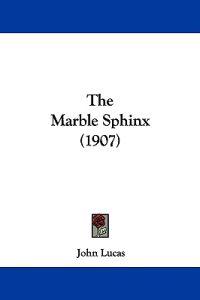 The Marble Sphinx (1907)