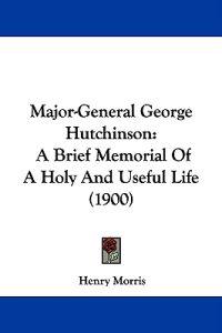 Major-General George Hutchinson