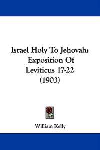Israel Holy To Jehovah