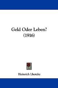 Geld Oder Leben?