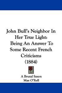 John Bull's Neighbor in Her True Light