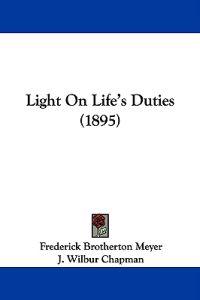 Light On Life's Duties (1895)