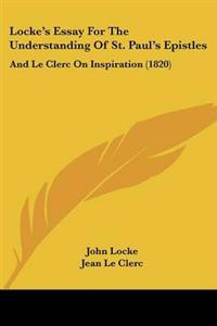 Locke's Essay For The Understanding Of St. Paul's Epistles