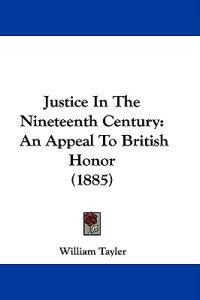 Justice In The Nineteenth Century