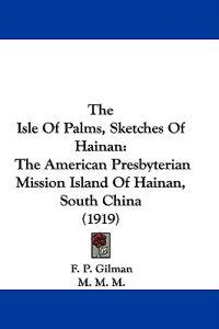 The Isle of Palms, Sketches of Hainan