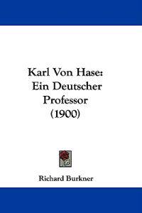 Karl Von Hase