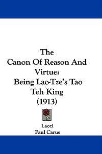 Laozi: Canon Of Reason And Virtue