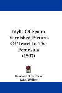 Bokomslag for "Idylls of Spain"