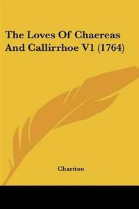 Loves Of Chaereas And Callirrhoe V1 (1764)