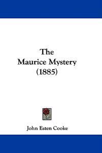 The Maurice Mystery (1885)
