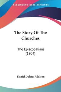 Bokomslag for "The Story of the Churches"