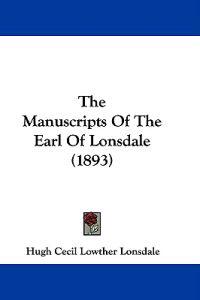 The Manuscripts of the Earl of Lonsdale