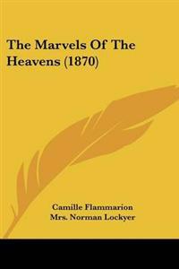 Marvels Of The Heavens (1870)