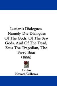 Lucian's Dialogues