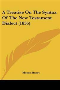Treatise On The Syntax Of The New Testament Dialect (1835)