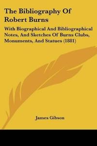 The Bibliography Of Robert Burns