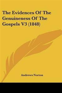 The Evidences Of The Genuineness Of The Gospels V3 (1848)