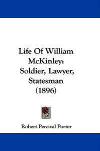 Life of William Mckinley