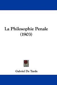 La Philosophie Penale