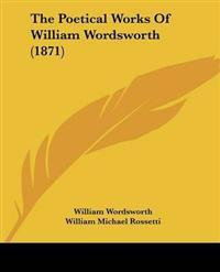 The Poetical Works Of William Wordsworth (1871)