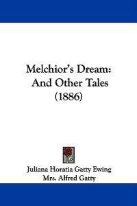 Melchior's Dream