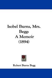 Isobel Burns, Mrs. Begg