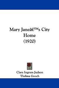 Bokomslag för "Mary Jane's City Home"