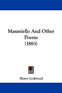 Masaniello And Other Poems (1883)