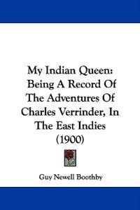 My Indian Queen