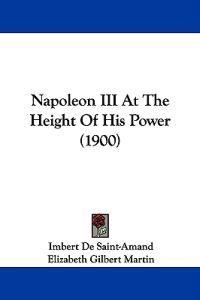 Napoleon III at the Height of His Power