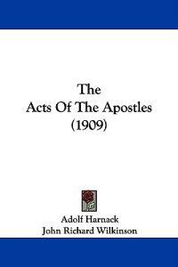 The Acts Of The Apostles (1909)