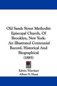 Old Sands Street Methodist Episcopal Church, of Brooklyn, New York