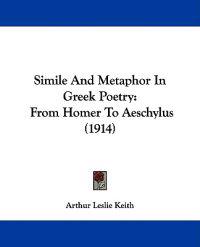 Simile and Metaphor in Greek Poetry