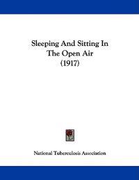 Sleeping and Sitting in the Open Air