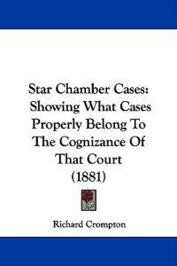 Star Chamber Cases