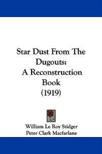 Star Dust From The Dugouts