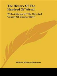 History Of The Hundred Of Wirral