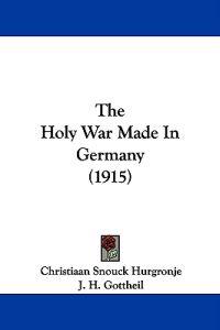 The Holy War Made In Germany (1915)