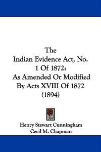 The Indian Evidence Act, No. 1 of 1872