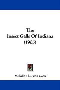 The Insect Galls of Indiana
