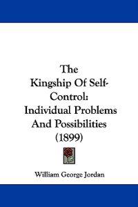 The Kingship Of Self-Control