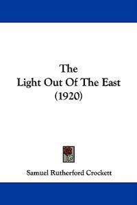 The Light Out Of The East (1920)