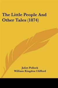 The Little People And Other Tales (1874)