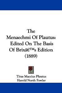 The Menaechmi Of Plautus