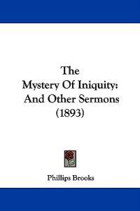 The Mystery Of Iniquity