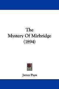 The Mystery Of Mirbridge (1894)