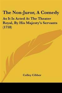 The Non-Juror, A Comedy