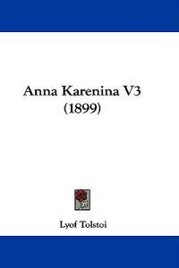 Anna Karenina V3 (1899)
