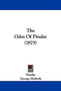 The Odes Of Pindar (1875)