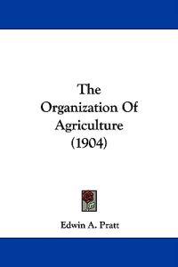 Organization Of Agriculture (1904)